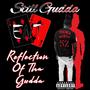 Reflection Of Tha Gudda (Explicit)