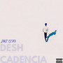 Desh Cadencia (Explicit)