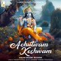 Achyutam Keshavam