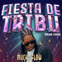 Fiesta de Tribu (Salsa Choke)