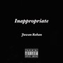 Inappropriate (Explicit)