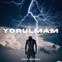 Yorulmam