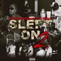 Slept On 2 (Explicit)