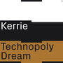 Technopoly Dream