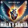 Mala y santa (feat. Blaka, Collins O, Minichouly & Leonan77)