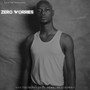 Zero Worries (Live) [feat. Erma & Miles Kowko] [Explicit]