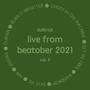 live from beatober 2021, vol. 3