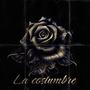 La costumbre (feat. Mona d luna) [Explicit]