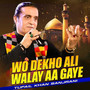 Wo Dekho Ali Walay Aa Gaye