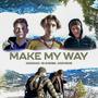 Make My Way (feat. Cozy501s, 51 G-Ross & Kokolade) [Explicit]