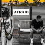 Afraid (feat. Lui Vill)