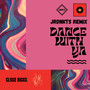 Dance With Ya (JRDNKTS Remix)