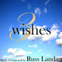 3 Wishes (Music from the Series)