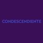 Condescendiente