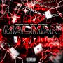 MADMAN (Explicit)