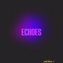 Echoes - EP (Explicit)