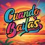 Cuando Bailas P.ll