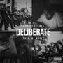 Deliberate (Explicit)