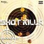 Shot Killa (Explicit)