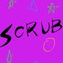 Scrub (Explicit)