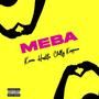 Meba (feat. Chilly Kuppana Music) [Explicit]