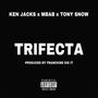 Trifecta (feat. MBAB & Tony Snow) [Explicit]