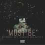 Must Be (Explicit)