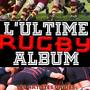 LUltime Rugby Album