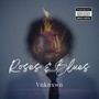 Roses & Blues (Explicit)