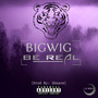 Be Real (Explicit)