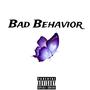 BAD BEHAVIOR (Explicit)