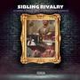 SIBLING RIVALRY (Explicit)