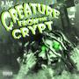 Creature From The Crypt (Explicit)