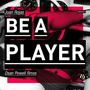 Be A Player