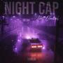 Night Cap (feat. Obadiah) [Explicit]