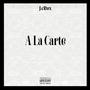 A La Carte (Explicit)