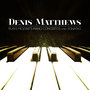 Denis Matthews Plays Mozart's Piano Concertos and Sonatas