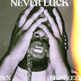 Never Luck
