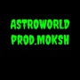 Astroworld type beat| Moksh