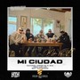 MI CIUDAD (Explicit)