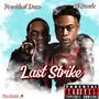 Last Strike (feat. President Davo) [Explicit]