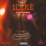 Ileke (Explicit)