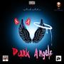 Dark Angelz (feat. UndaEstimated) [Explicit]