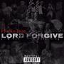 Lord Forgive (Explicit)