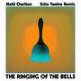 The Ringing of the Bells (Echo Twelve Remix Remastered)