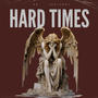 Hard Times (Explicit)