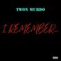 I Remember.... (Hip Hop) [Explicit]