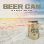 Beer Can (feat. Michael Warren)