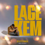 Lage Kem (Explicit)