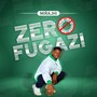 Zero Fugazi (Explicit)